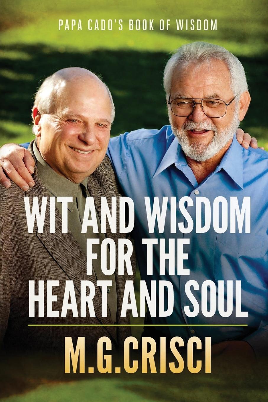 Vorderes Coverbild Papa Cado's Book of Wisdom: Wit and Wisdom for the Heart and Soul
