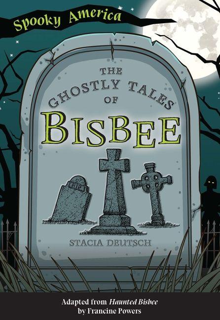 Vorderes Coverbild The Ghostly Tales of Bisbee