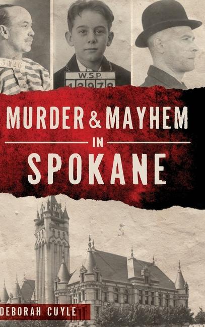 Vorderes Coverbild Murder & Mayhem in Spokane