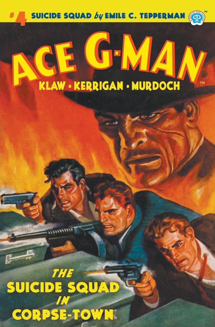 Vorderes Coverbild Ace G-Man #4: The Suicide Squad in Corpse-Town