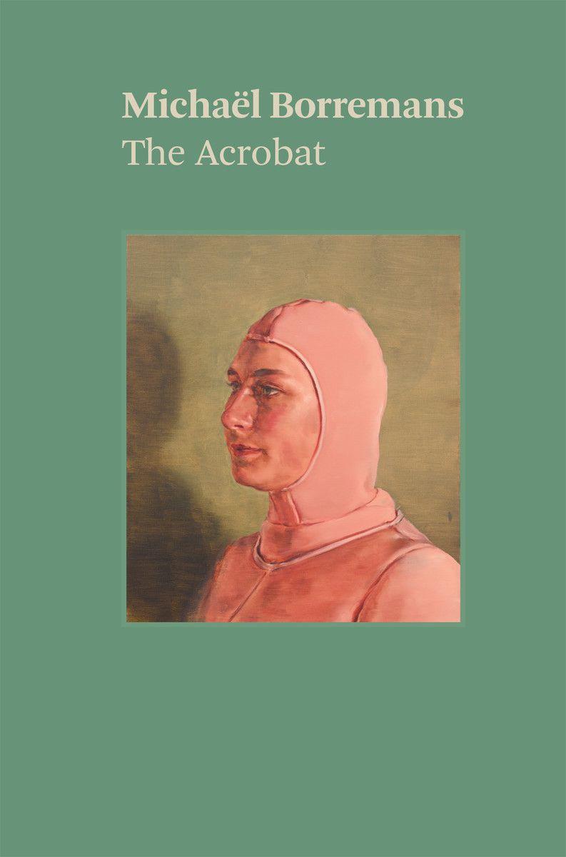 Vorderes Coverbild Michaël Borremans: The Acrobat