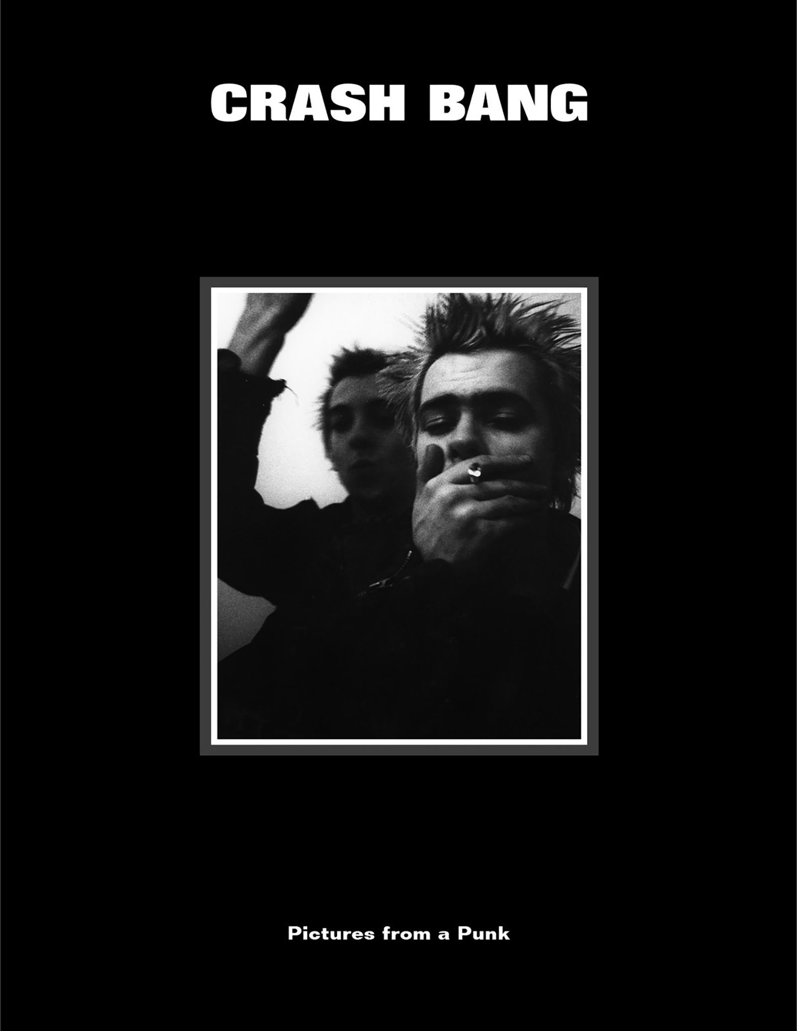 Vorderes Coverbild Crash Bang: Pictures from a Punk 1976-1982