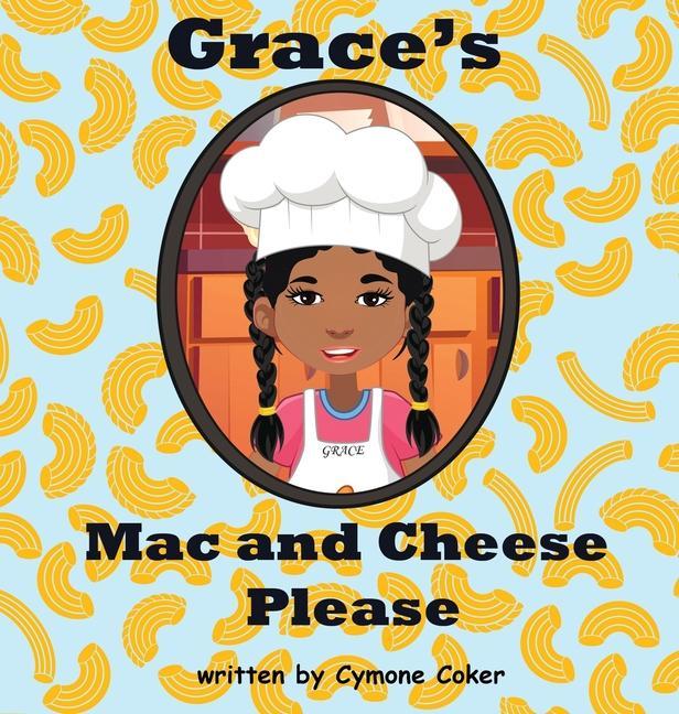 Vorderes Coverbild Grace's Mac and Cheese Please