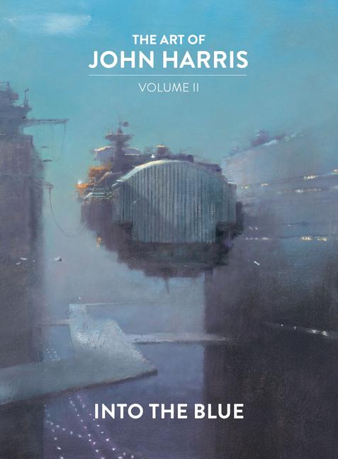 Vorderes Coverbild The Art of John Harris: Volume II - Into the Blue