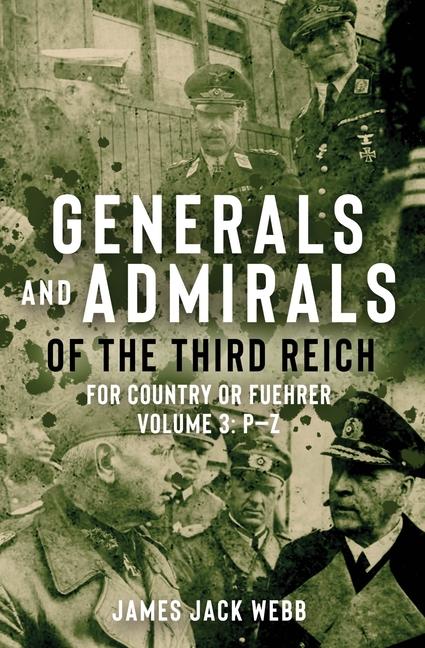 Vorderes Coverbild Generals and Admirals of the Third Reich - Volume 3: P-Z