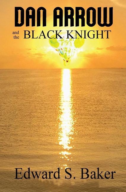 Vorderes Coverbild Dan Arrow and the Black Knight