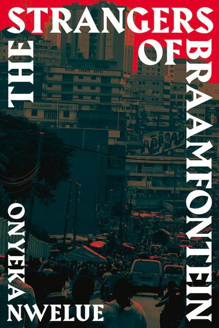 Vorderes Coverbild The Strangers of Braamfontein
