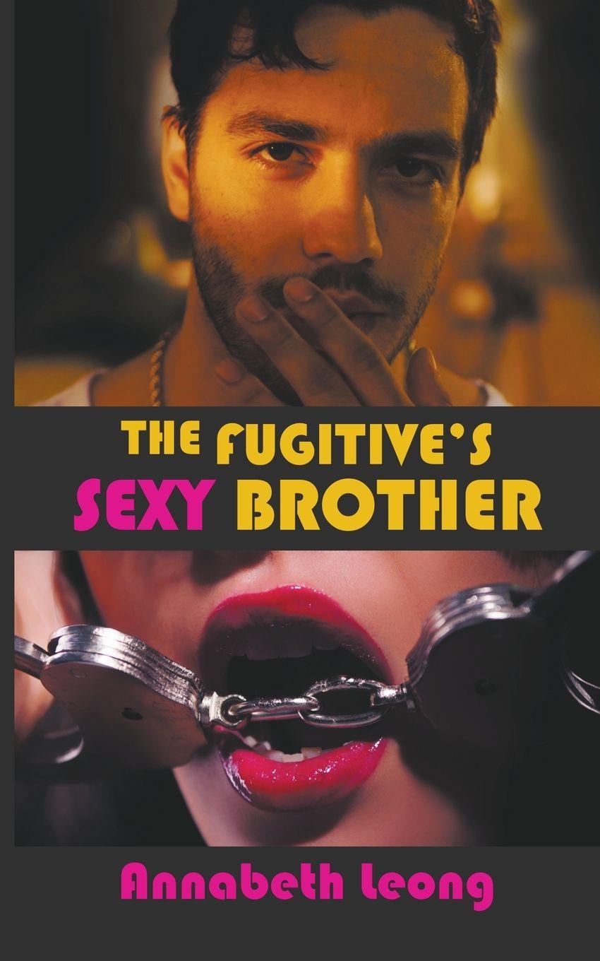 Vorderes Coverbild The Fugitive's Sexy Brother