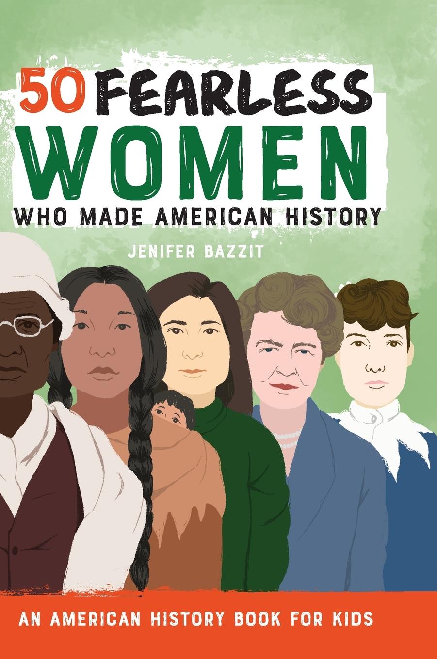 Vorderes Coverbild 50 Fearless Women Who Made American History