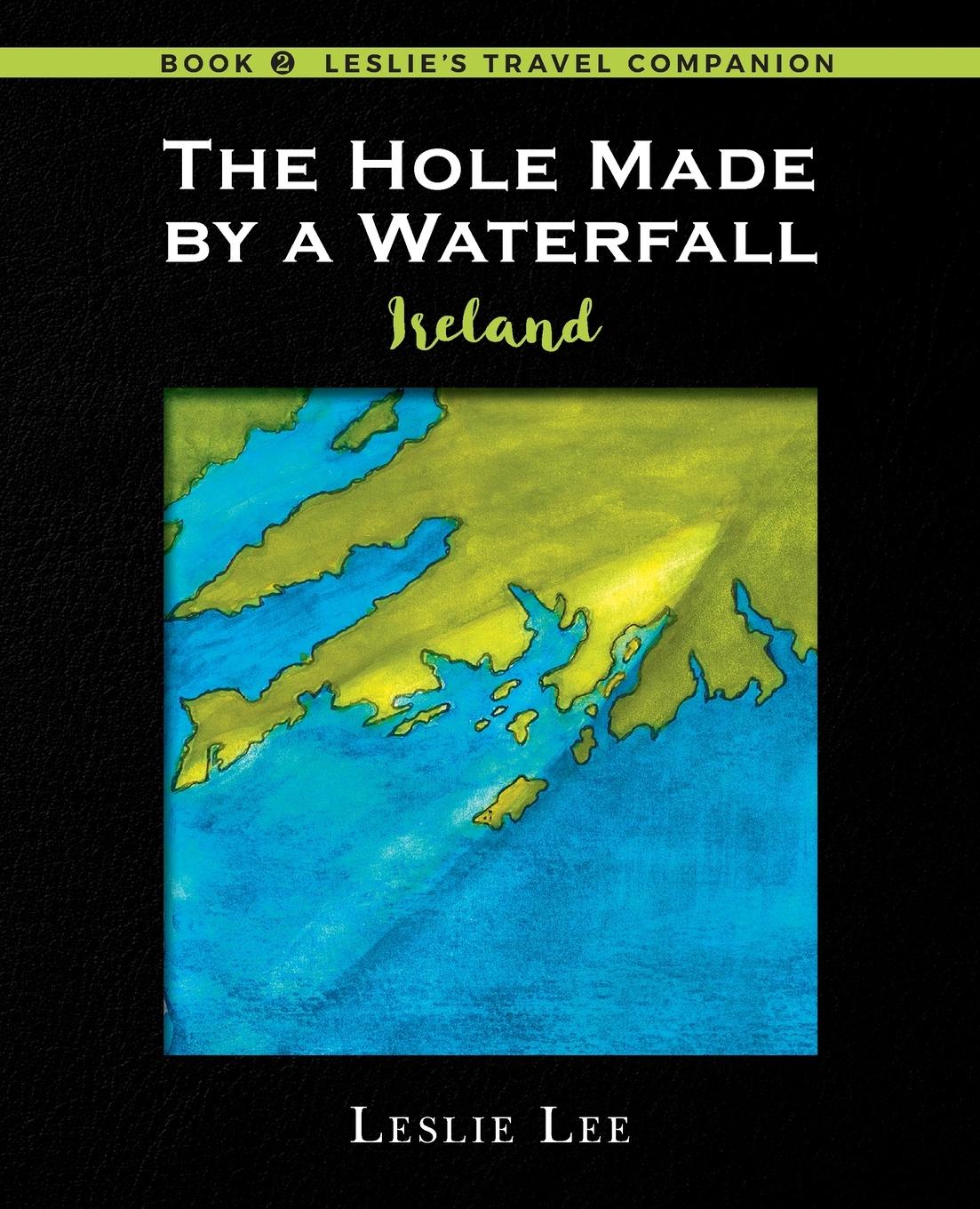 Vorderes Coverbild The Hole Made by a Waterfall