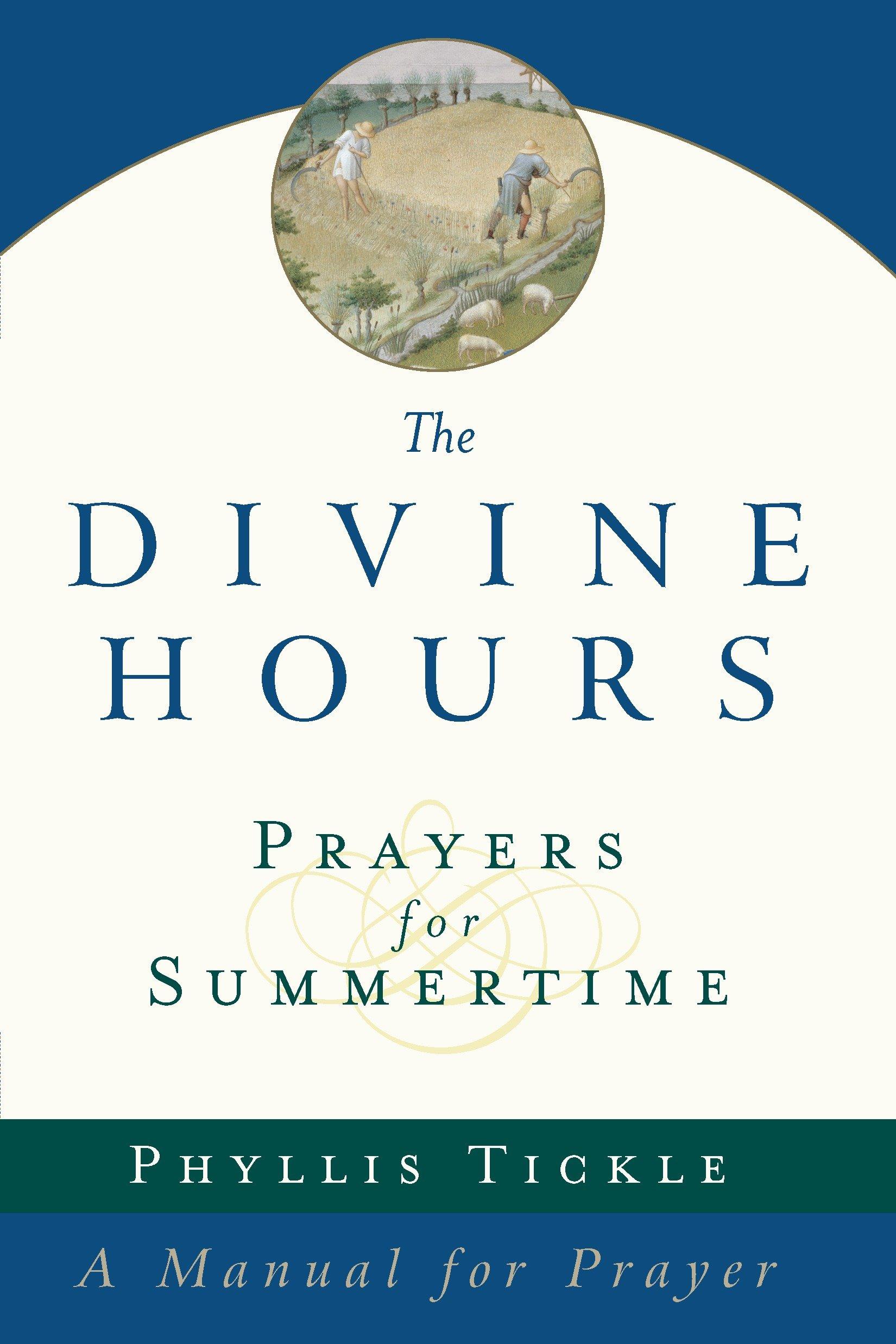 Vorderes Coverbild The Divine Hours (Volume One): Prayers for Summertime