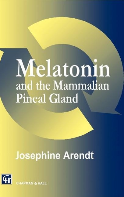 Vorderes Coverbild Melatonin and the Mammalian Pineal Gland