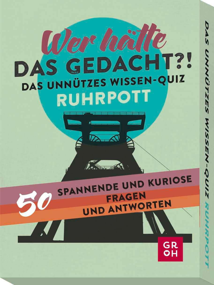 Vorderes Coverbild Wer hätte das gedacht?! Das Unnützes Wissen-Quiz Ruhrpott