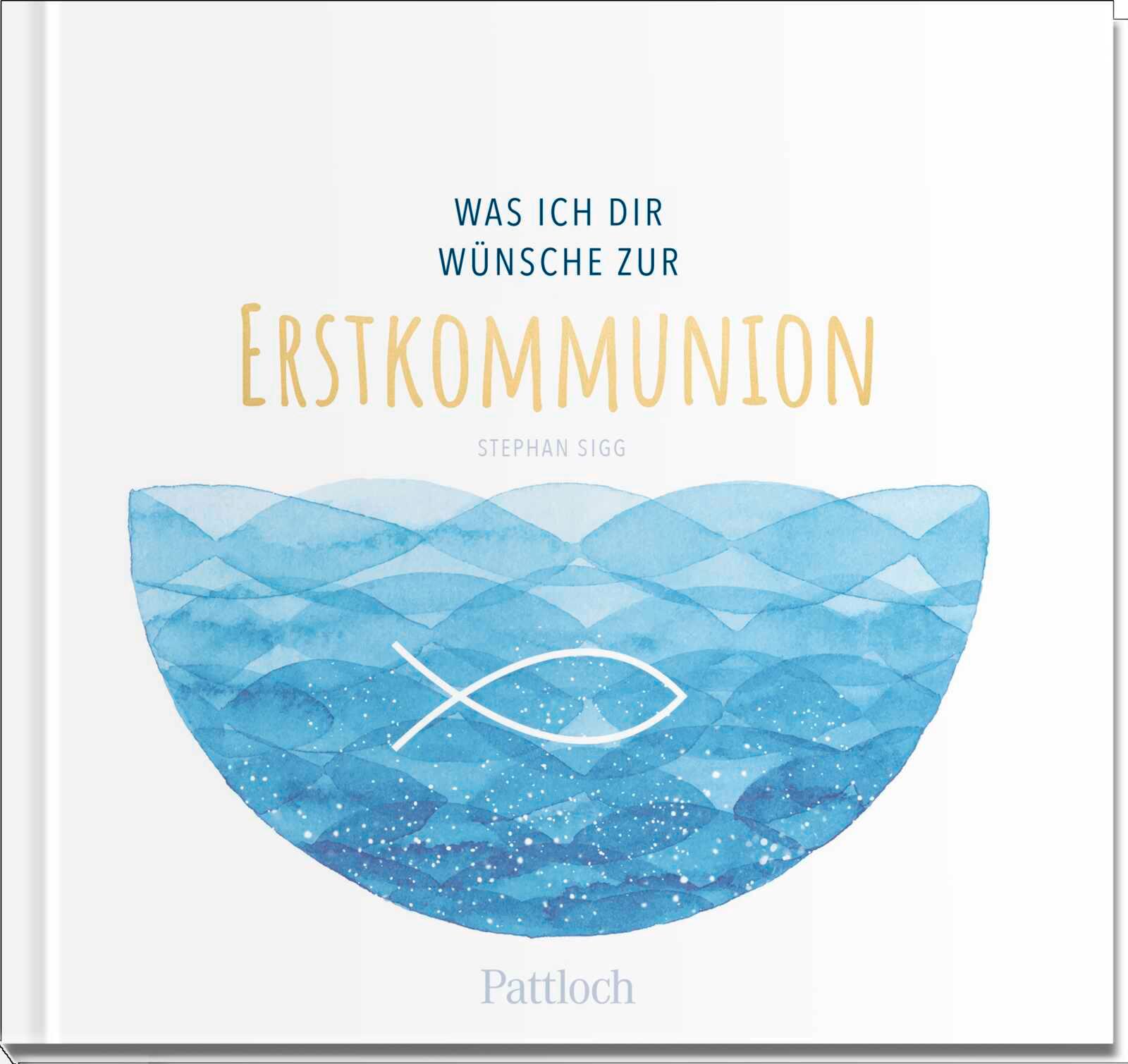 Vorderes Coverbild Was ich dir wünsche zur Erstkommunion
