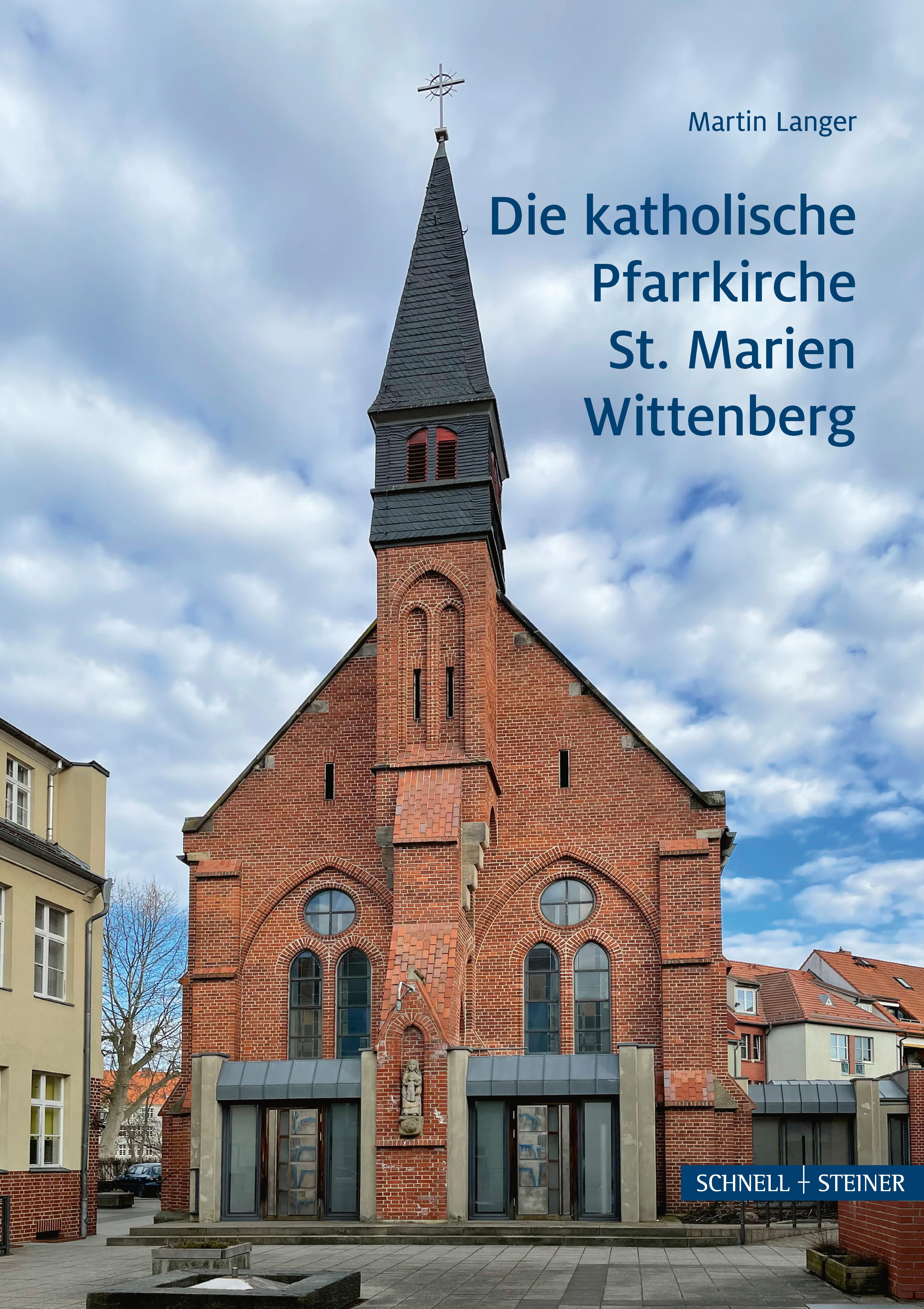 Vorderes Coverbild Die katholische Pfarrkirche St. Marien Wittenberg