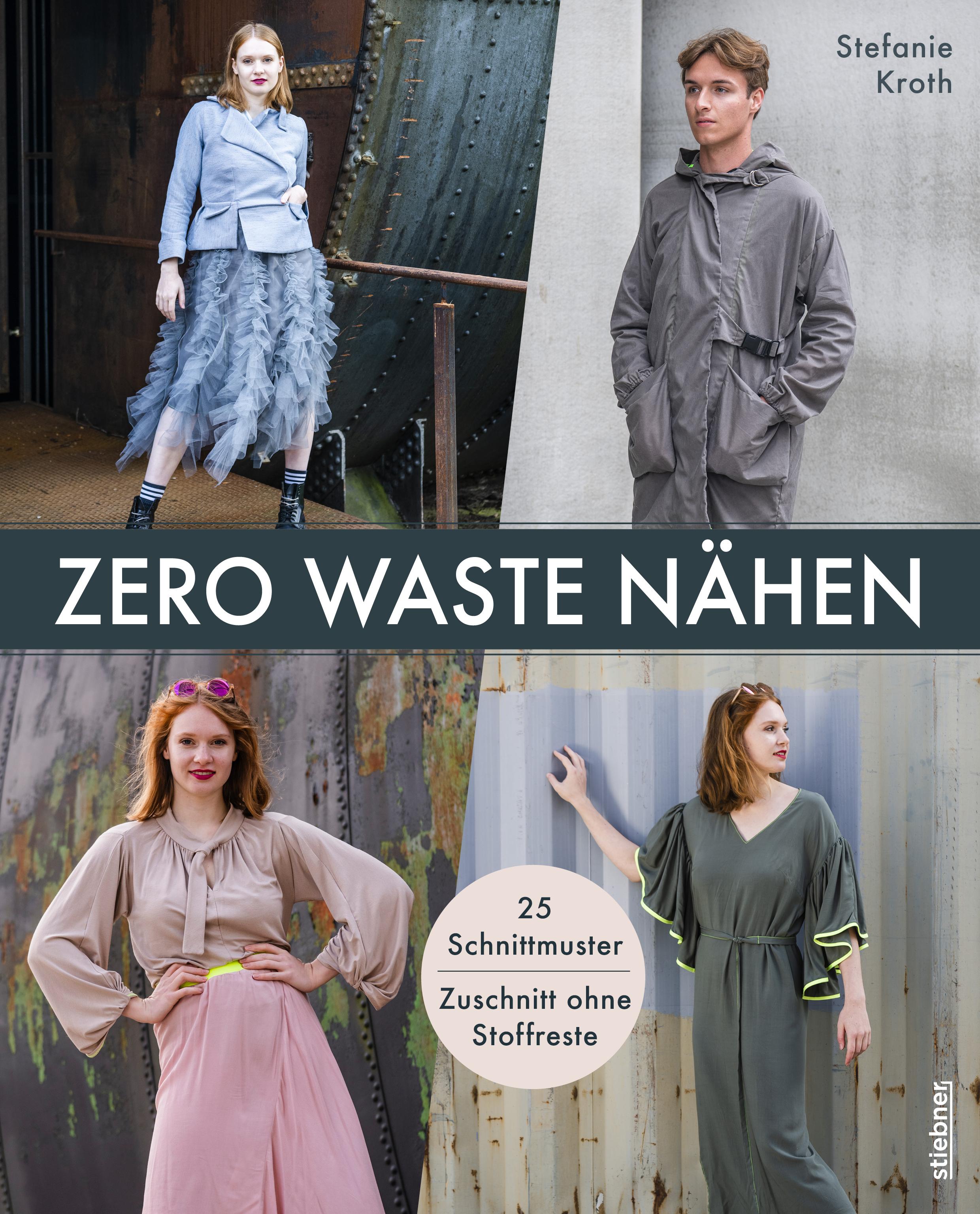 Vorderes Coverbild Zero Waste Nähen. 25 Schnittmuster - Zuschnitt ohne Stoffreste