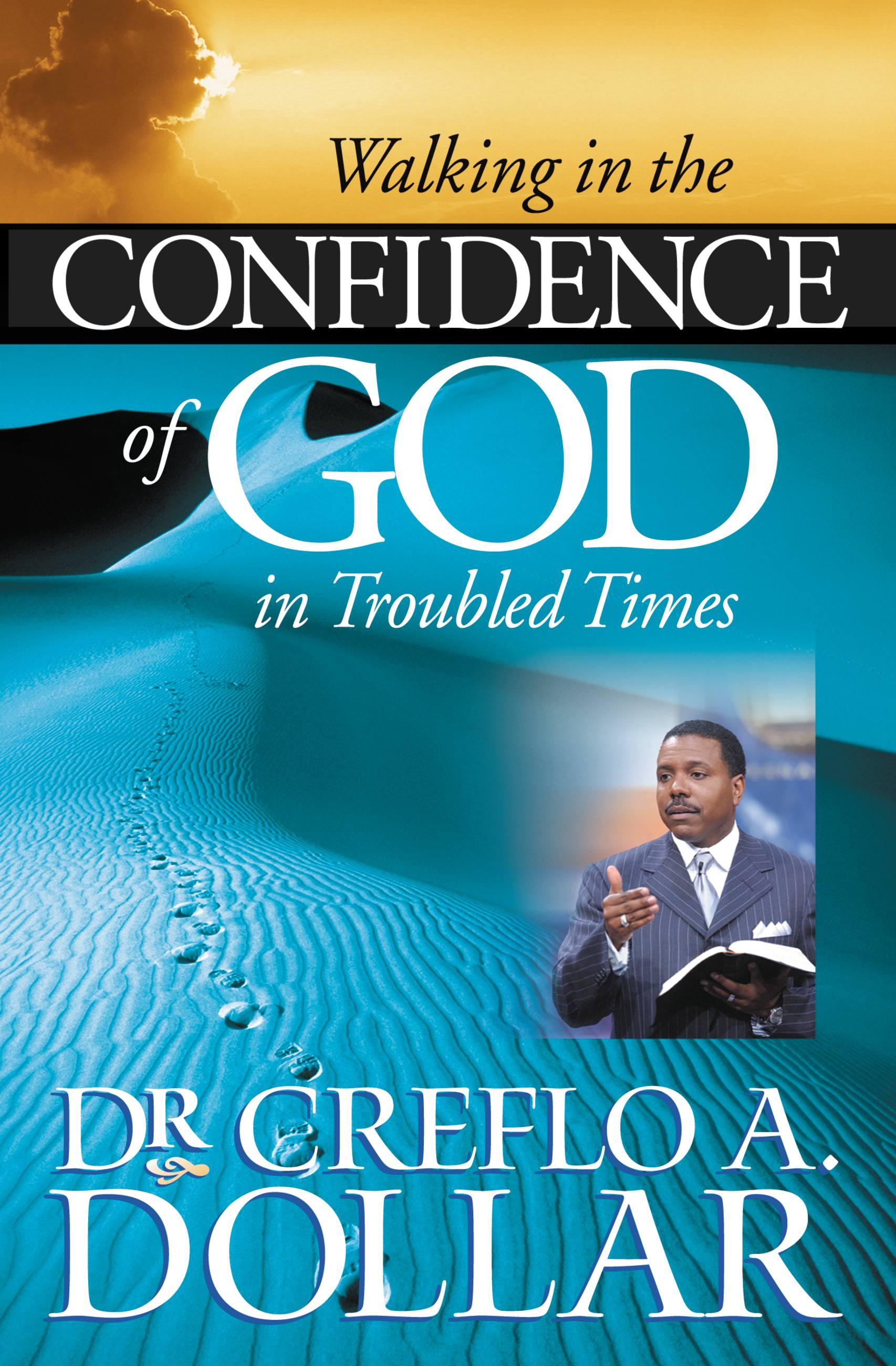 Vorderes Coverbild Walking in the Confidence of God in Troubled Times