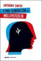 Vorderes Coverbild Etno-Sembolizm ve Milliyetcilik