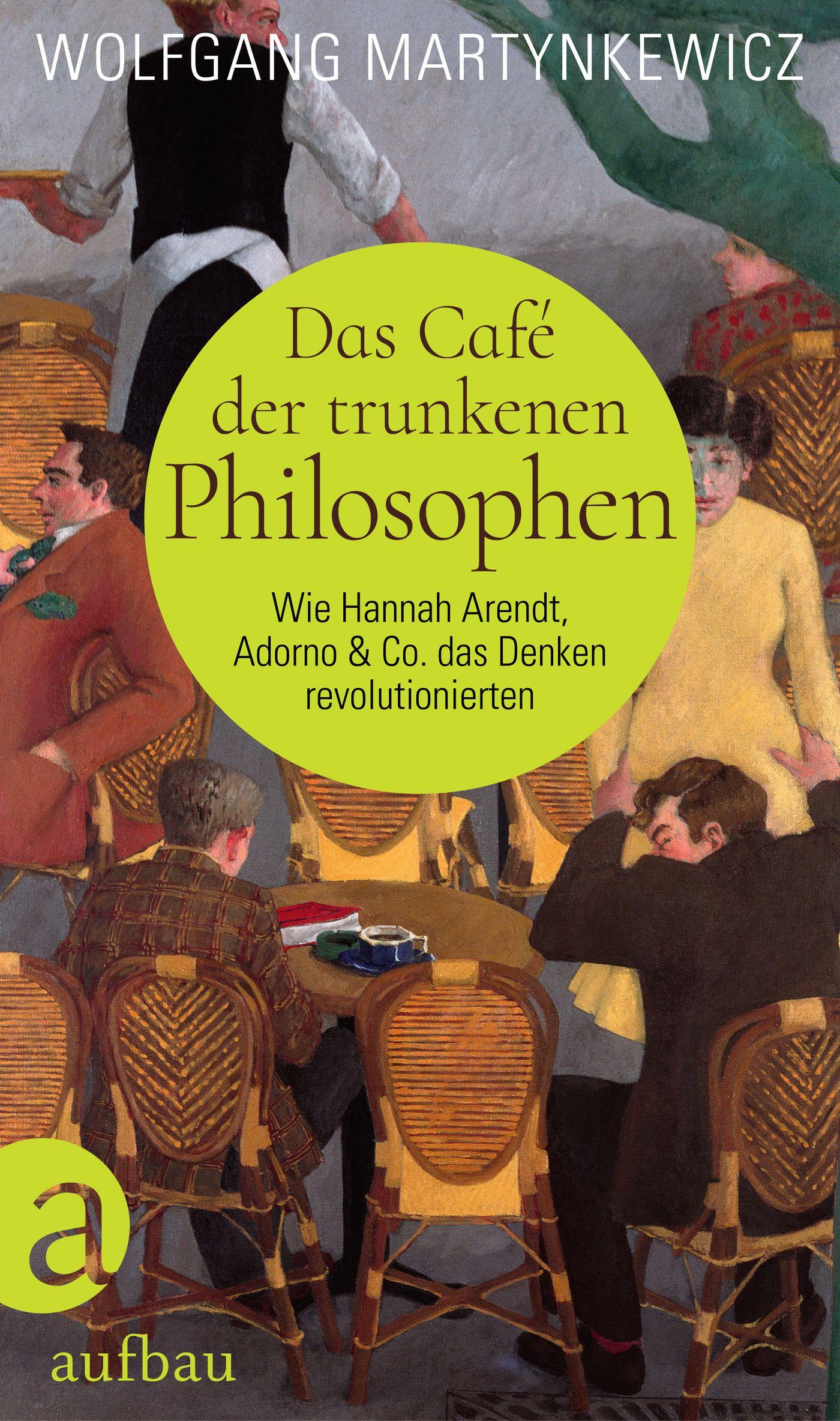 Vorderes Coverbild Das Café der trunkenen Philosophen