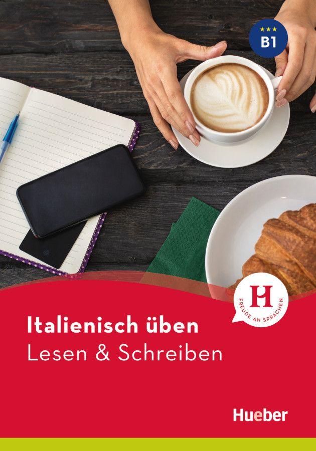 Vorderes Coverbild Italienisch üben - Lesen & Schreiben B1