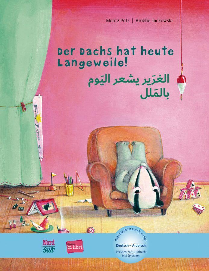Vorderes Coverbild Der Dachs hat heute Langeweile!. Deutsch-Arabisch