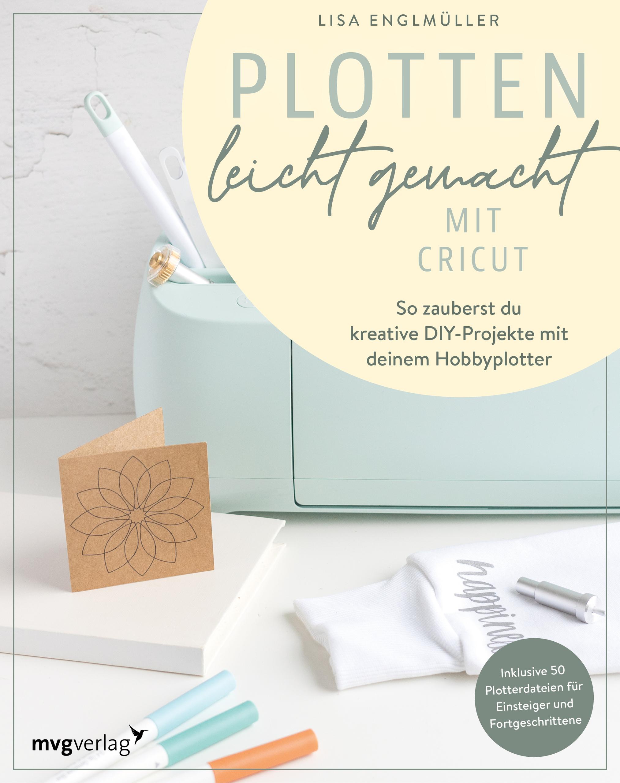 Vorderes Coverbild Plotten leicht gemacht mit Cricut