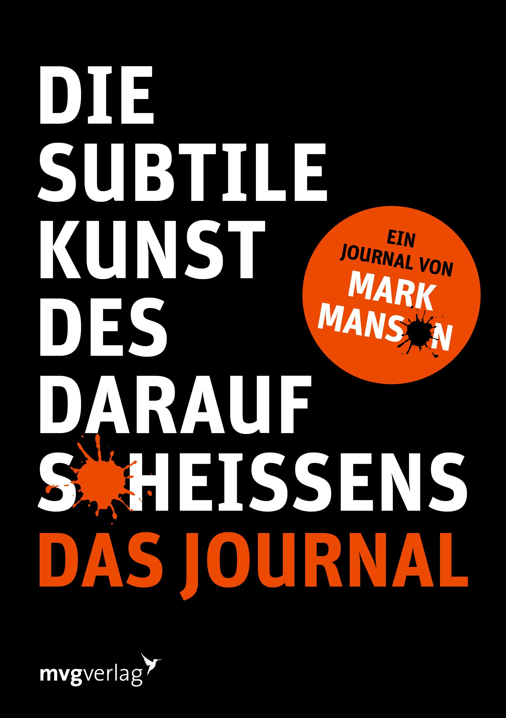 Vorderes Coverbild Die subtile Kunst des Daraufscheißens: Das Journal