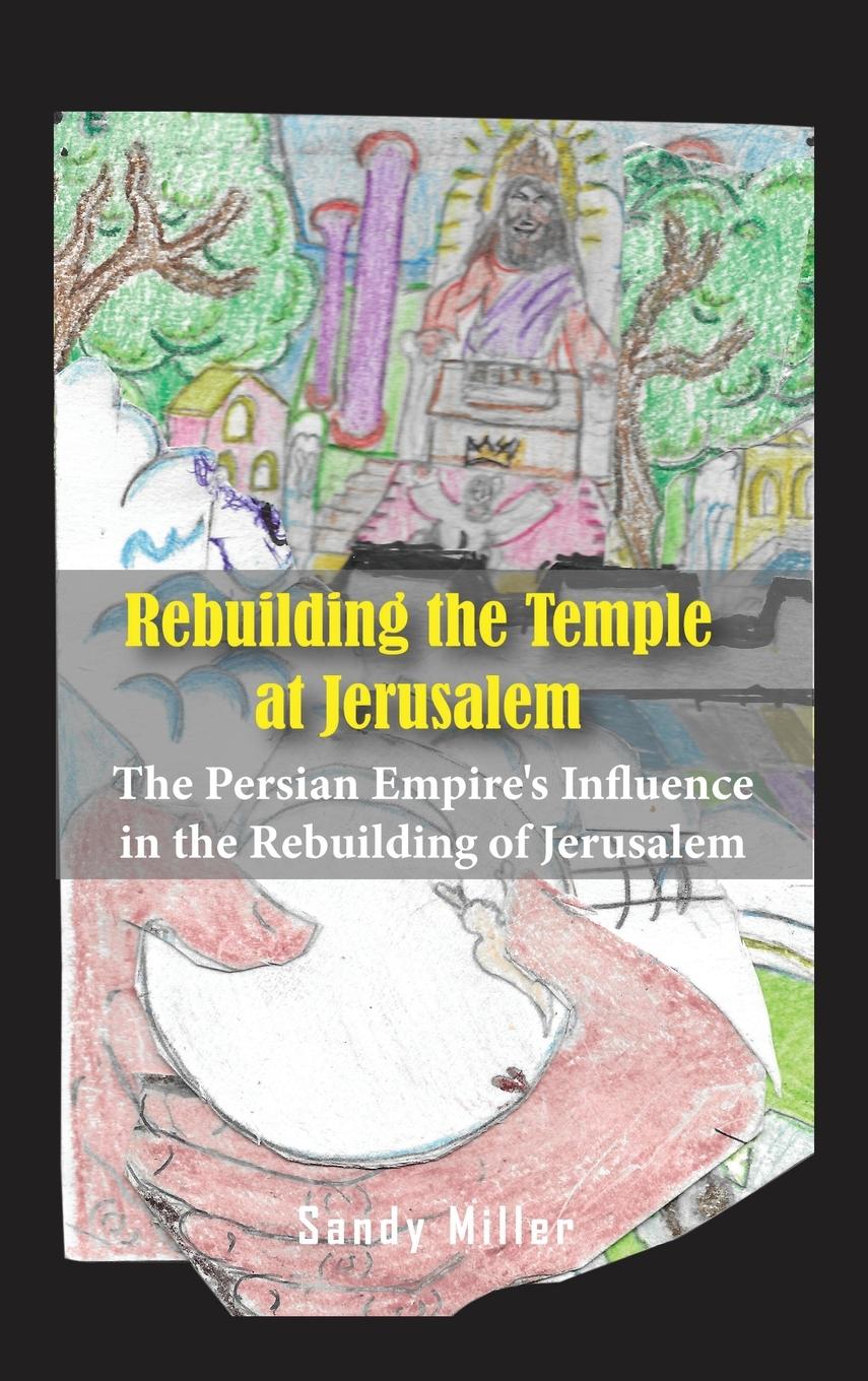 Vorderes Coverbild Rebuilding the Temple at Jerusalem