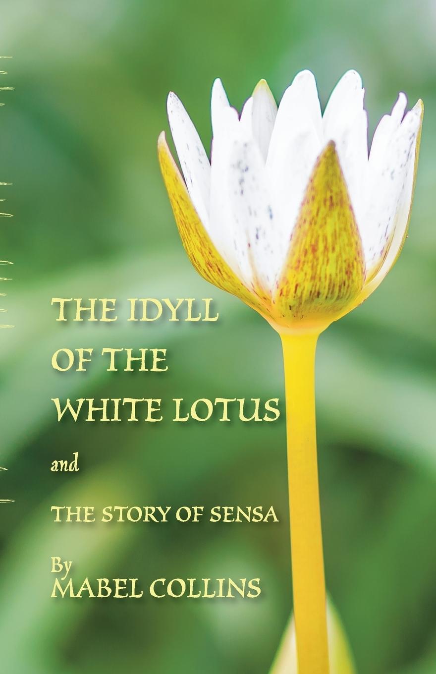 Vorderes Coverbild The Idyll of the White Lotus and The Story of Sensa