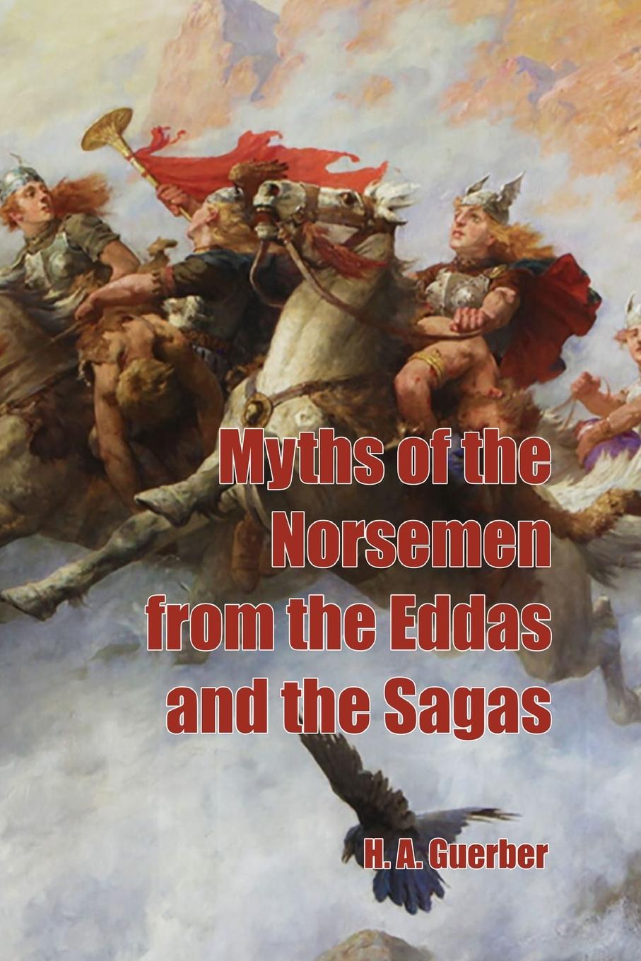 Vorderes Coverbild Myths of the Norsemen from the Eddas and Sagas