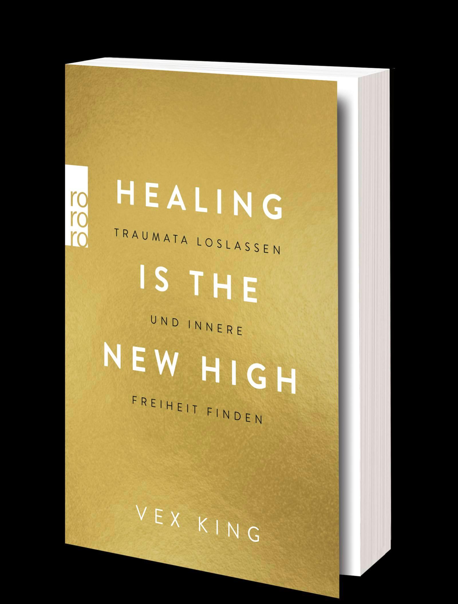 Beispielinhalt (Bild) Healing Is the New High - Traumata loslassen und innere Freiheit finden