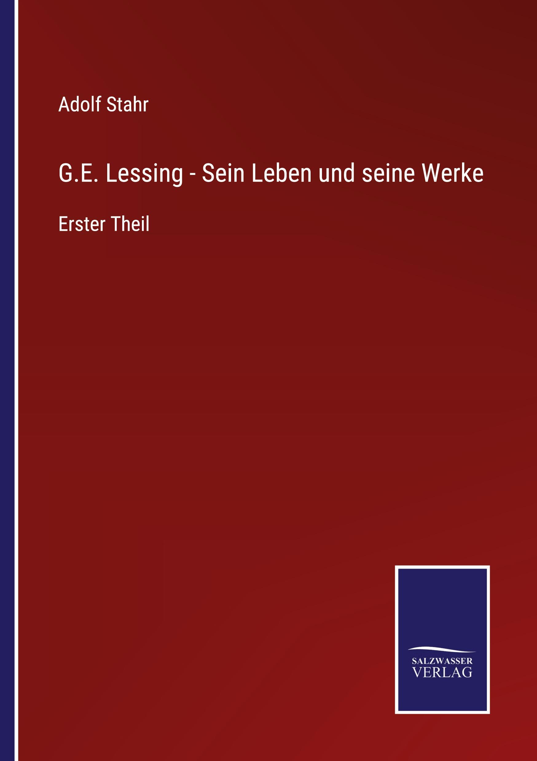 Vorderes Coverbild G.E. Lessing - Sein Leben und seine Werke
