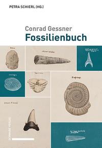 Vorderes Coverbild Conrad Gessner: Fossilienbuch