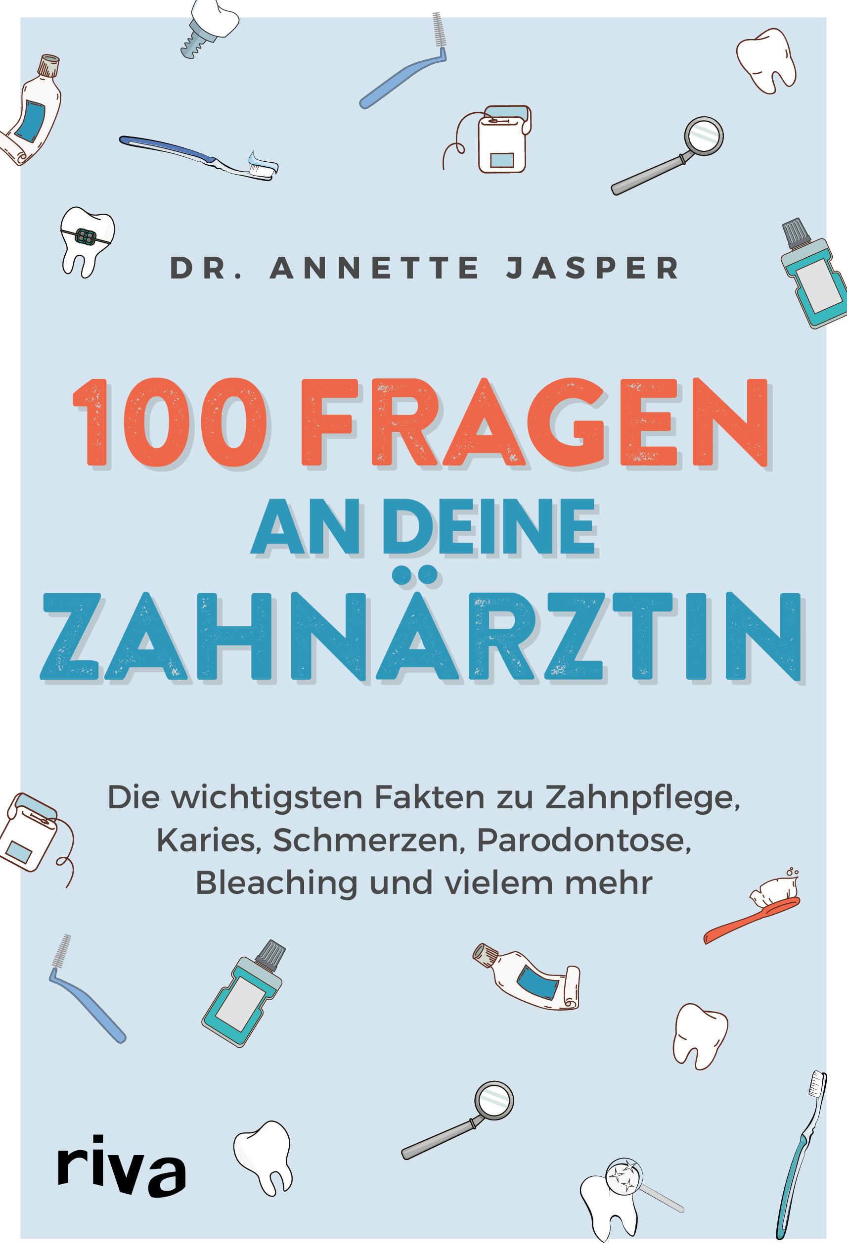 Vorderes Coverbild 100 Fragen an deine Zahnärztin