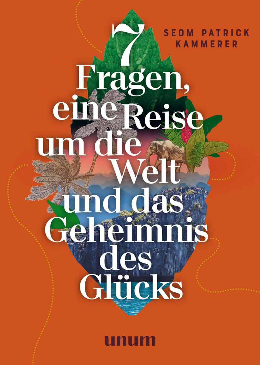 Vorderes Coverbild 7 Fragen, eine Reise um die Welt und das Geheimnis des Glücks