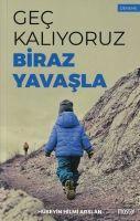 Vorderes Coverbild Gec Kaliyoruz Biraz Yavasla