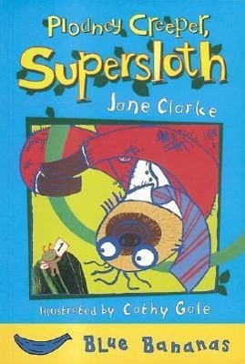 Vorderes Coverbild Plodney Creeper, Supersloth