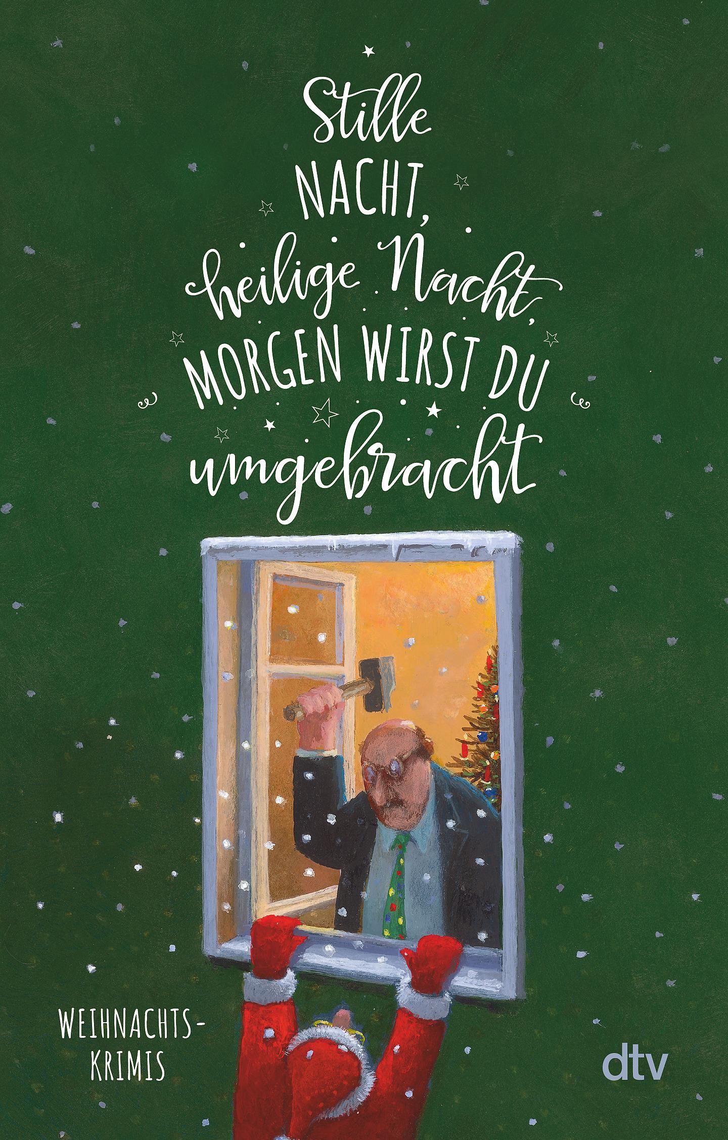 Vorderes Coverbild Stille Nacht, heilige Nacht, morgen wirst du umgebracht