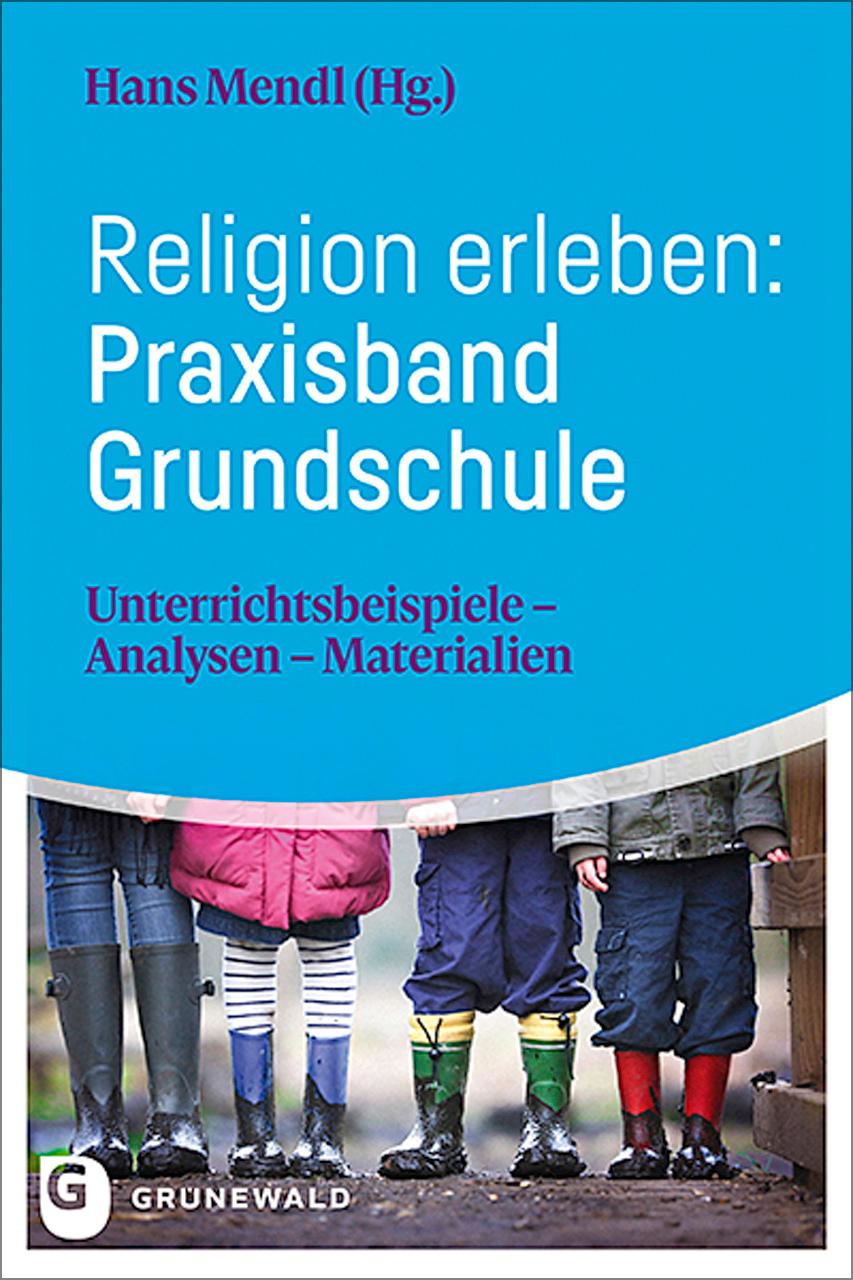 Vorderes Coverbild Religion erleben: Praxisband Grundschule