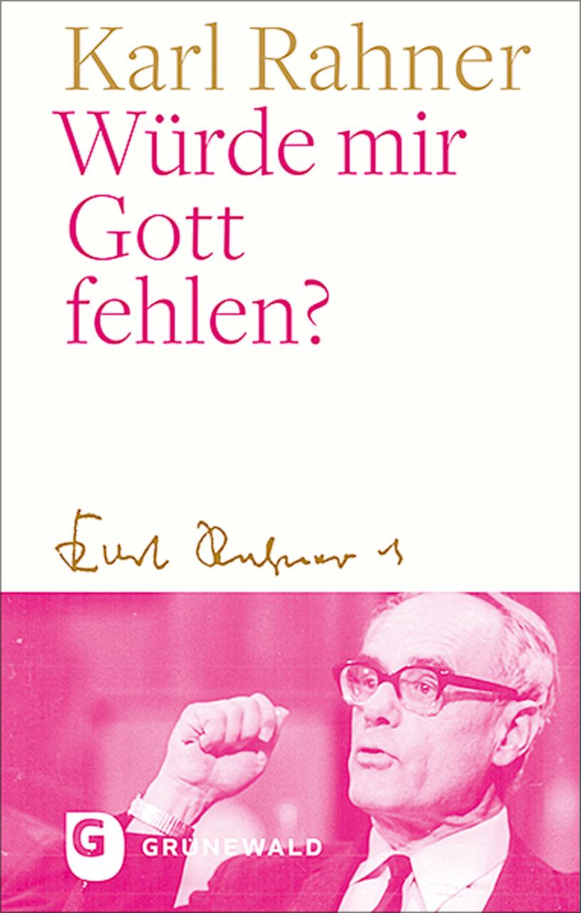 Vorderes Coverbild Würde mir Gott fehlen?