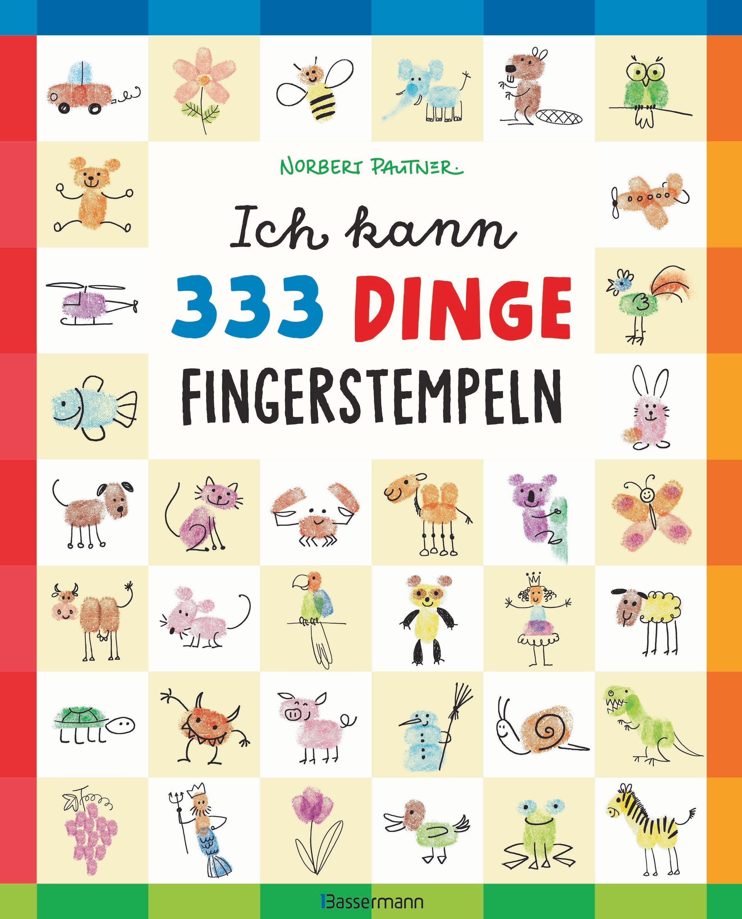 Vorderes Coverbild Ich kann 333 Dinge fingerstempeln. Das große Fingerstempel-Buch für Kinder ab 5 Jahren