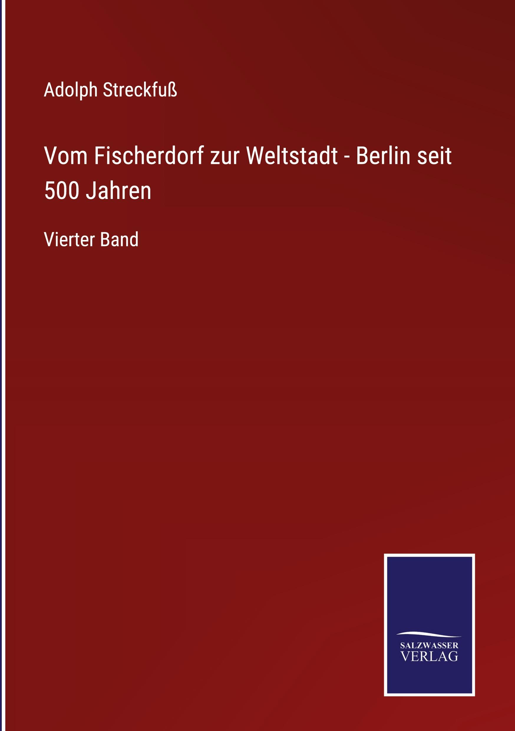 Vorderes Coverbild Vom Fischerdorf zur Weltstadt - Berlin seit 500 Jahren