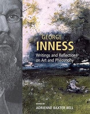 Vorderes Coverbild George Inness: Writings and Reflections on Art and Philosophy