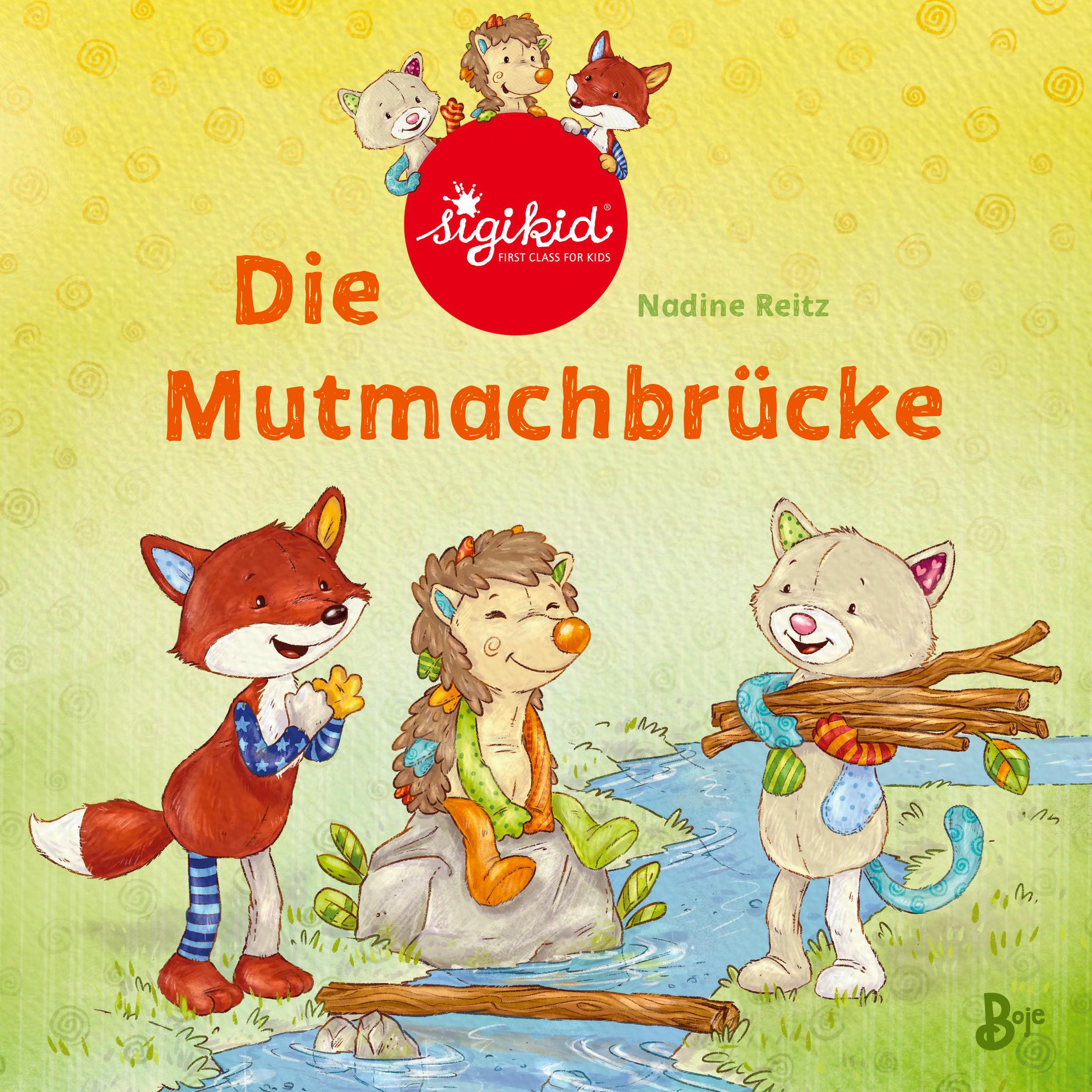 Vorderes Coverbild Die Mutmachbrücke - Ein sigikid-Abenteuer