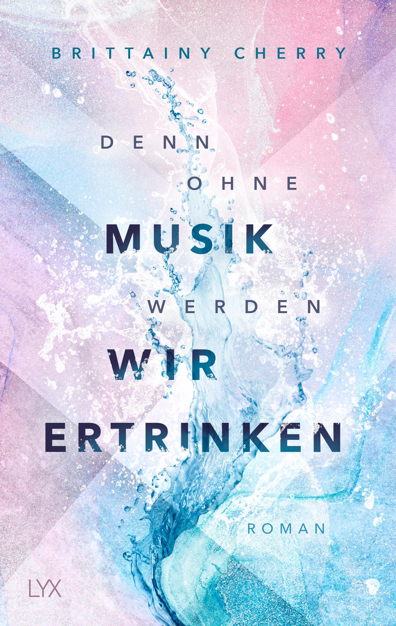 Vorderes Coverbild Denn ohne Musik werden wir ertrinken