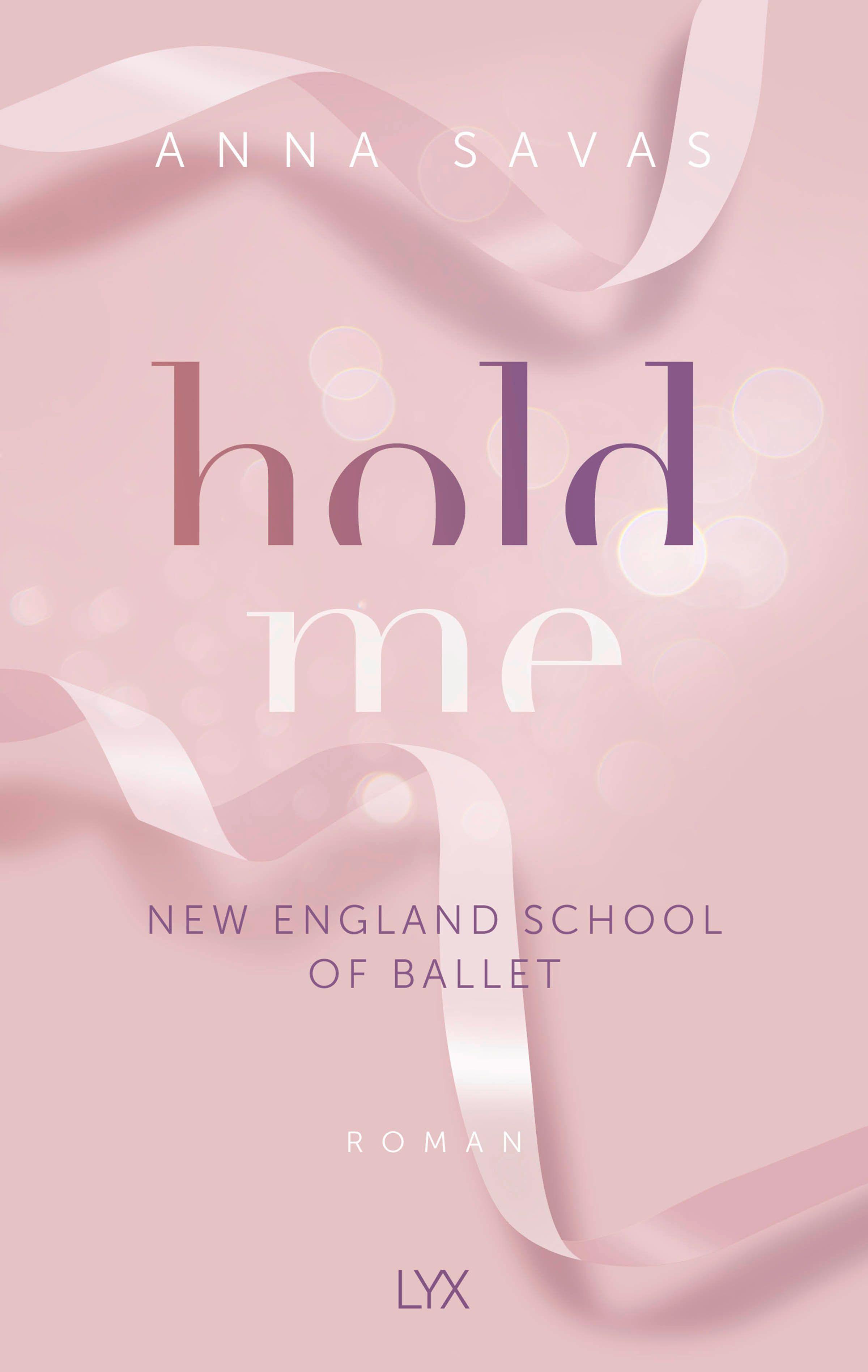 Vorderes Coverbild Hold Me - New England School of Ballet