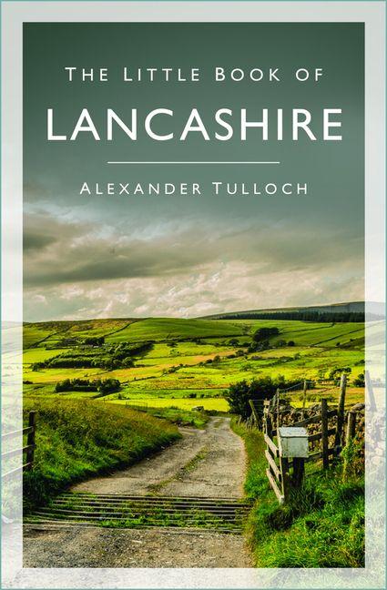 Vorderes Coverbild The Little Book of Lancashire