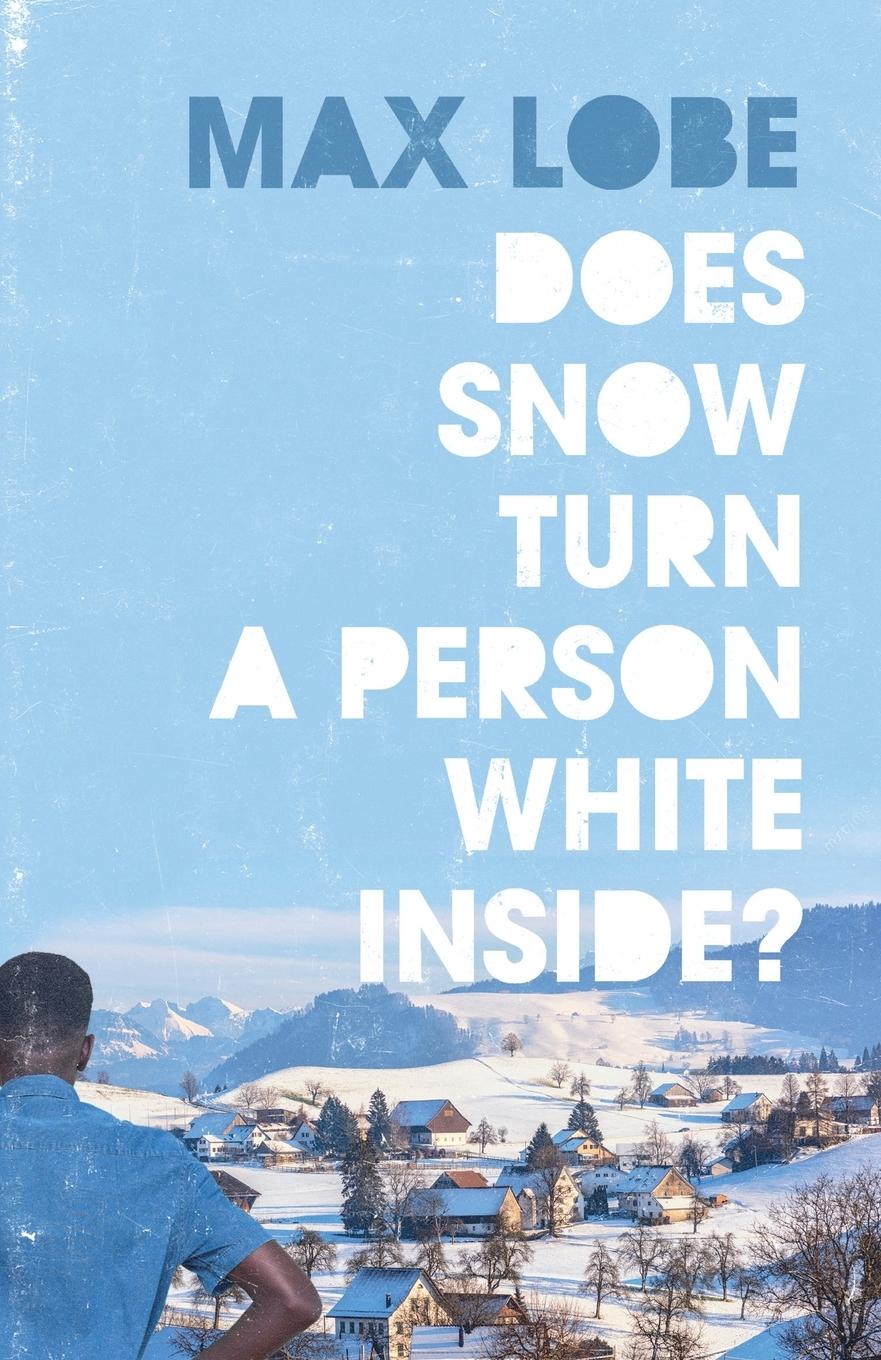 Vorderes Coverbild Does Snow Turn a Person White Inside?