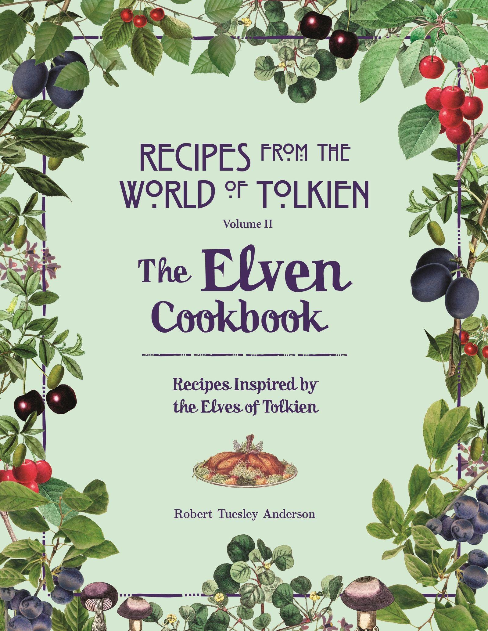 Vorderes Coverbild Recipes from the World of Tolkien Volume II - The Elven Cookbook