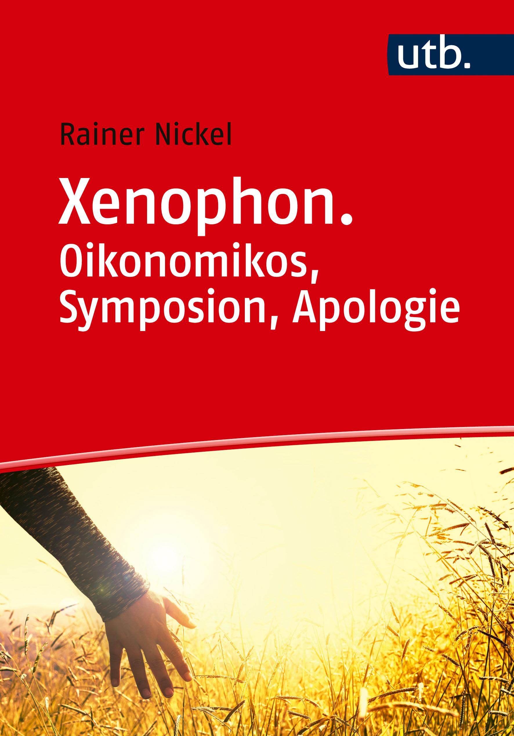 Vorderes Coverbild Xenophon. Oikonomikos, Symposion, Apologie